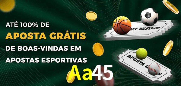 Aa45 Ate 100% de Aposta Gratis
